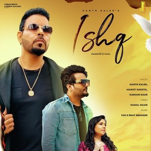 Download Ishq Kanth Kaler, Hargun Kaur mp3 song, Ishq Kanth Kaler, Hargun Kaur full album download