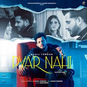 Download Pyar Nahi Sahil Tandon mp3 song, Pyar Nahi Sahil Tandon full album download
