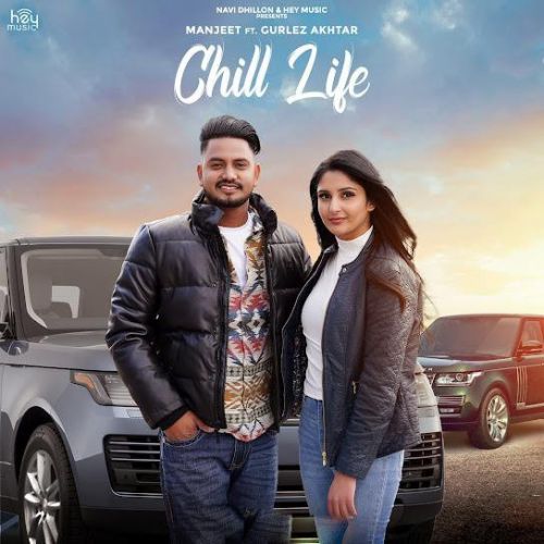 Download Chill Life Manjeet, Gurlez Akhtar mp3 song, Chill Life Manjeet, Gurlez Akhtar full album download