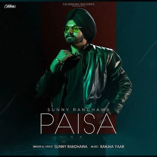 Download Paisa Sunny Randhawa mp3 song, Paisa Sunny Randhawa full album download