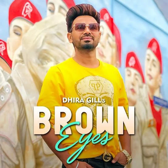 Download Brown Eyes Dhira Gill mp3 song, Brown Eyes Dhira Gill full album download