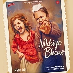 Download Nikkiye Bhene (Original) Amrit Maan mp3 song