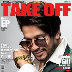 Take Off - EP By Varinder Gill full mp3 album