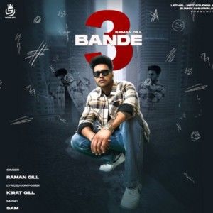 Download 3 Bande Raman Gill mp3 song, 3 Bande Raman Gill full album download