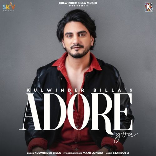 Download Adore You Kulwinder Billa mp3 song, Adore You Kulwinder Billa full album download