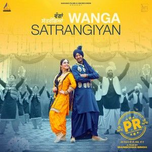 Download Wanga Satrangiyan Harbhajan Mann and Mannat Noor mp3 song