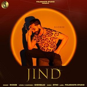 Download Jind Rickee mp3 song, Jind Rickee full album download