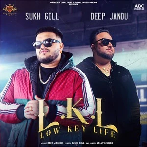 Download Low Key Life Sukh Gill, Deep Jandu mp3 song, Low Key Life Sukh Gill, Deep Jandu full album download