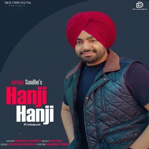 Download Hanji Hanji Jordan Sandhu mp3 song, Hanji Hanji (1Min Music) Jordan Sandhu full album download