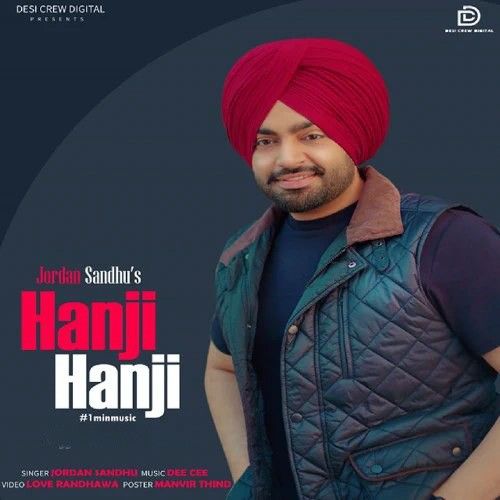 Download Hanji Hanji (1Min Music) Jordan Sandhu mp3 song