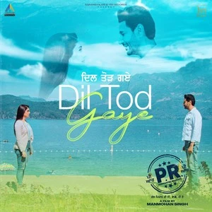 Download Dil Tod Gaye (P.R) Harbhajan Mann mp3 song