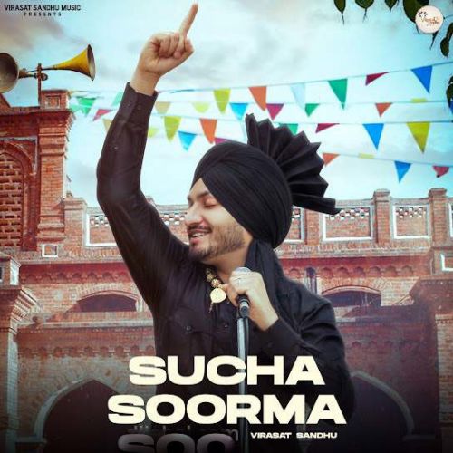 Download Sucha Soorma Virasat Sandhu mp3 song, Sucha Soorma Virasat Sandhu full album download