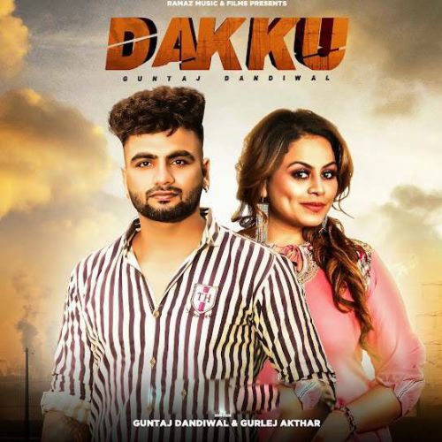 Download Dakku Guntaj Dandiwal, Gurlej Akhtar mp3 song, Dakku Guntaj Dandiwal, Gurlej Akhtar full album download