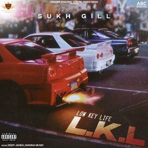 L.K.L - EP By Sukh Gill full mp3 album