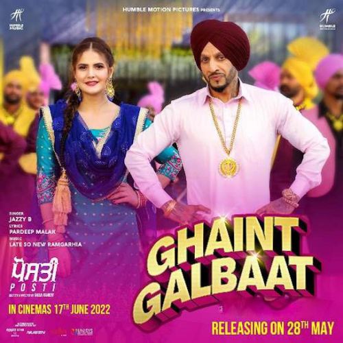Download Ghaint Galbaat (Posti) Jazzy B mp3 song
