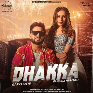 Download Dhakka Gary Hothi mp3 song, Dhakka Gary Hothi full album download