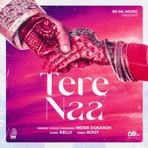 Download Tere Naa Inder Dosanjh mp3 song, Tere Naa Inder Dosanjh full album download