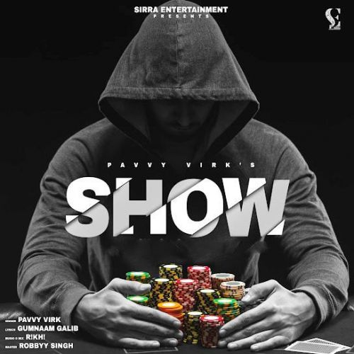 Download Show Pavvy Virk mp3 song, Show Pavvy Virk full album download