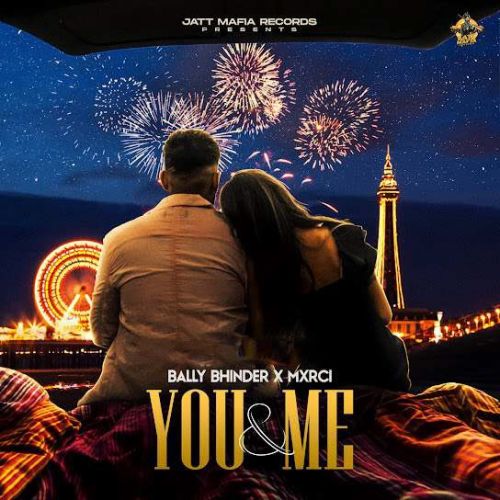 Download You & Me Bally Bhinder mp3 song, You & Me Bally Bhinder full album download