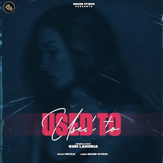 Download Used To Guri Lahoria mp3 song, Used To Guri Lahoria full album download