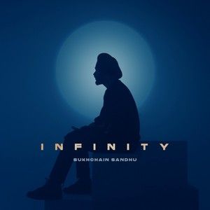 Infinity - EP By Sukhchain Sandhu full mp3 album