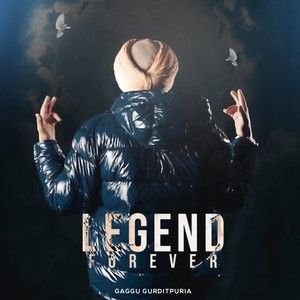 Download Legend Forever Gaggu Gurditpuria mp3 song, Legend Forever Gaggu Gurditpuria full album download