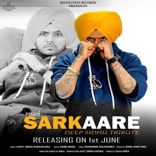 Download Sarkaare (Deep Sidhu Tribute) Lucky Singh Durgapuria mp3 song