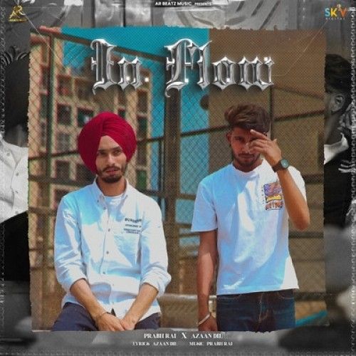 Download In Flow Prabh Rai, Azaan Dil mp3 song, In Flow Prabh Rai, Azaan Dil full album download