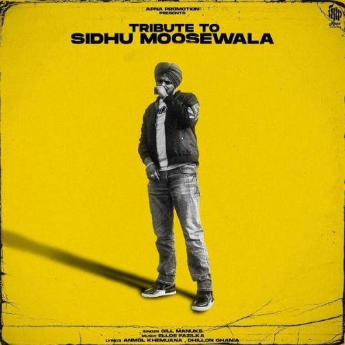 Download Tribute to Sidhu Moosewala Gill Manuke mp3 song, Tribute to Sidhu Moosewala Gill Manuke full album download