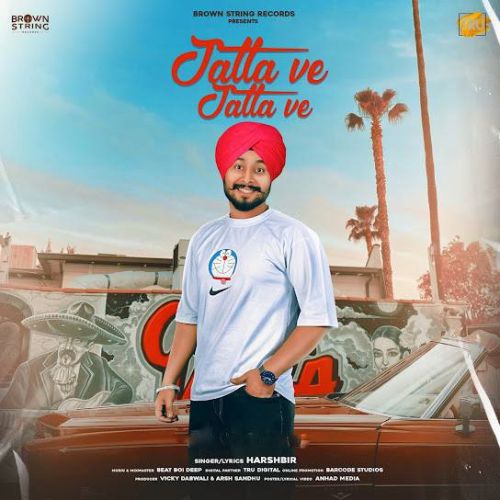 Download Jatta Ve Jatta Harshbir mp3 song