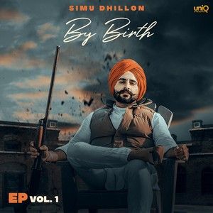 By Birth - EP By Simu Dhillon full mp3 album