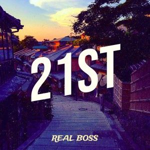 Download 21st Real Boss mp3 song, 21st Real Boss full album download