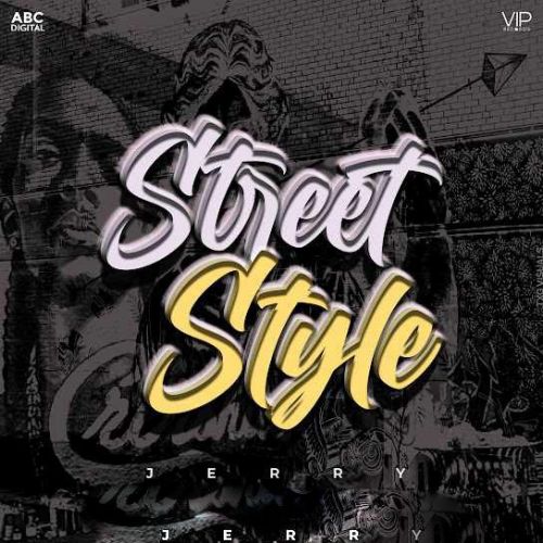 Download Street Style Jerry mp3 song, Street Style Jerry full album download