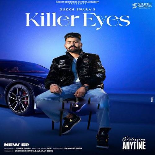 Download Killer Eyes Sukkh Swara mp3 song, Killer Eyes Sukkh Swara full album download