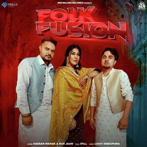 Download Folk Fusion Hassan Manak, Gur Jaan mp3 song, Folk Fusion Hassan Manak, Gur Jaan full album download
