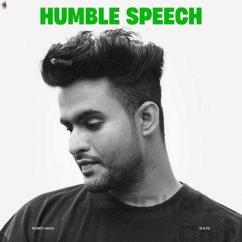 Download Humble Speech Romey Maan mp3 song, Humble Speech Romey Maan full album download