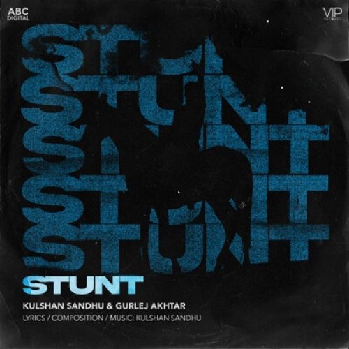 Download Stunt Kulshan Sandhu, Gurlej Akhtar mp3 song, Stunt Kulshan Sandhu, Gurlej Akhtar full album download