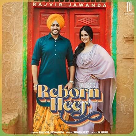 Download Reborn Heer Rajvir Jawanda mp3 song, Reborn Heer Rajvir Jawanda full album download