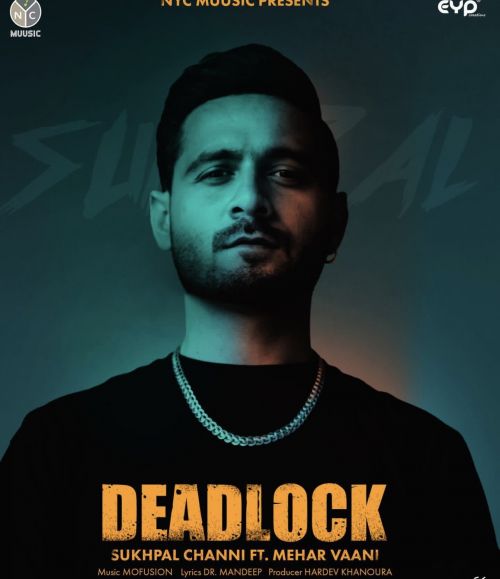 Download Deadlock Sukhpal Channi mp3 song, Deadlock Sukhpal Channi full album download