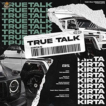 Download True Talk Kirta mp3 song, True Talk Kirta full album download