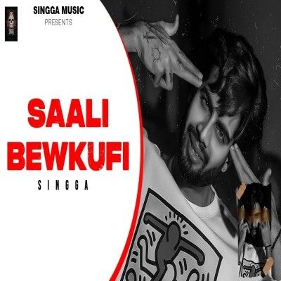 Download Saali Bewkufi Singga mp3 song, Saali Bewkufi Singga full album download