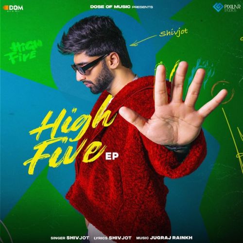 Download Gehri Akh Shivjot mp3 song, High Five - EP Shivjot full album download