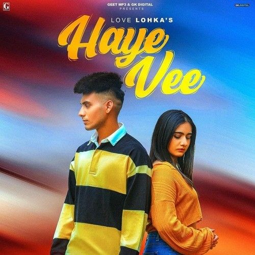 Download Haye Vee Love Lohka mp3 song, Haye Vee Love Lohka full album download