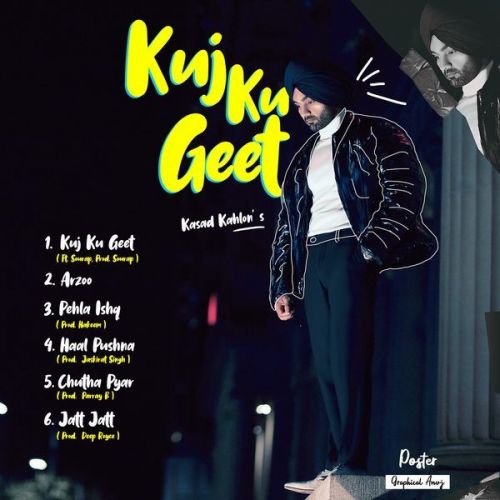 Download Arzoo Kasad Kahlon mp3 song, Kuj Ku Geet - EP Kasad Kahlon full album download