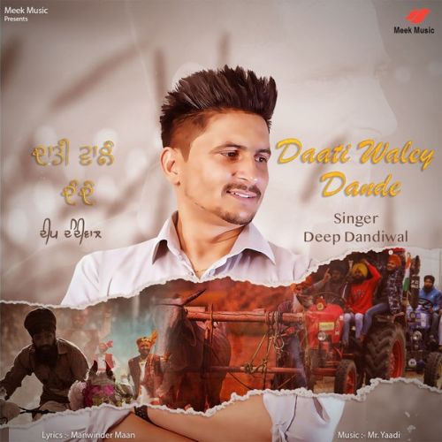 Download Daati Wale Dande Deep Dandiwal mp3 song, Daati Wale Dande Deep Dandiwal full album download