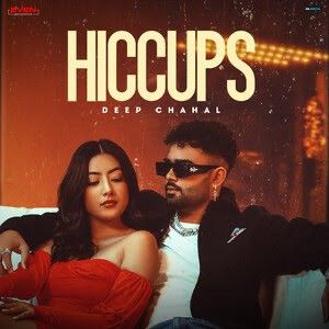 Download Hiccups Deep Chahal mp3 song, Hiccups Deep Chahal full album download