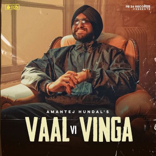 Download Vaal Vi Vinga Amantej Hundal mp3 song, Vaal Vi Vinga Amantej Hundal full album download