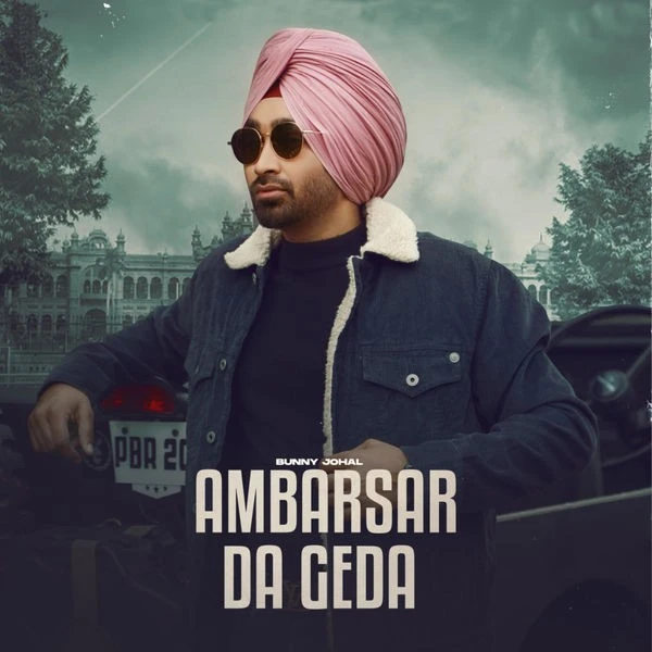 Download Ambarsar Da Geda Bunny Johal mp3 song