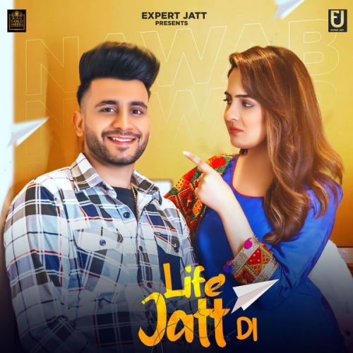 Download Life Jatt Di Nawab, Navianaa mp3 song, Life Jatt Di Nawab, Navianaa full album download