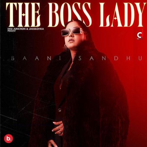 Download The Boss Lady Baani Sandhu mp3 song